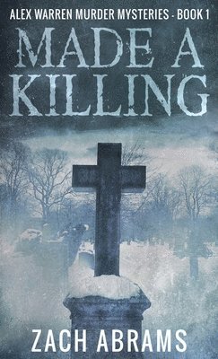Zach Abrams - Made A Killing, Inbunden