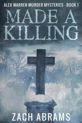 Zach Abrams - Made A Killing, Häftad