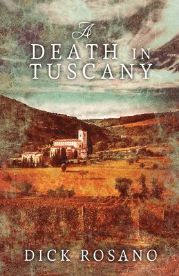 bokomslag A Death In Tuscany