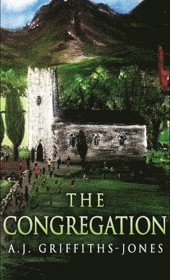 A J Griffiths-Jones, A. J. Griffiths-Jones, A.J. Griffiths-Jones - Congregation, Inbunden