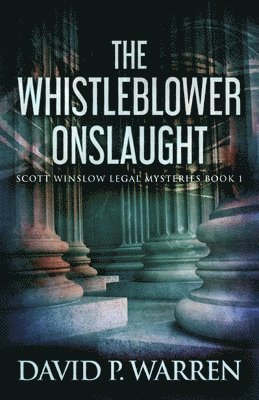 The Whistleblower Onslaught 1