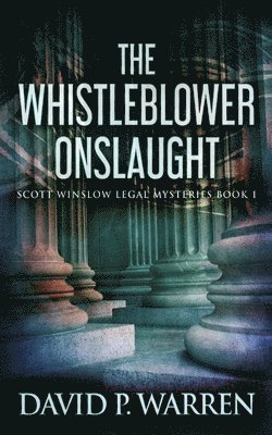 bokomslag The Whistleblower Onslaught