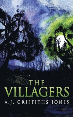 A J Griffiths-Jones, A. J. Griffiths-Jones, A.J. Griffiths-Jones - Villagers, Häftad