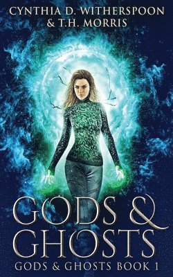 Cynthia D Witherspoon, T H Morris - Gods & Ghosts, Häftad