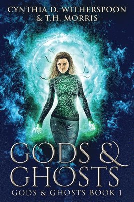 Cynthia D Witherspoon, T H Morris - Gods & Ghosts, Häftad
