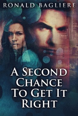 Ronald Bagliere - Second Chance To Get It Right, Häftad