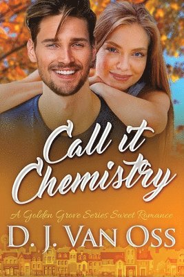 D J Van Oss - Call It Chemistry, Häftad