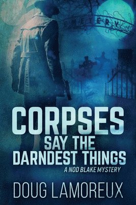 Corpses Say The Darndest Things 1