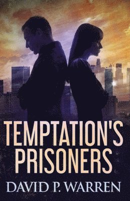David P Warren, David P. Warren - Temptation's Prisoners, Häftad