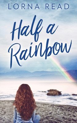 bokomslag Half A Rainbow
