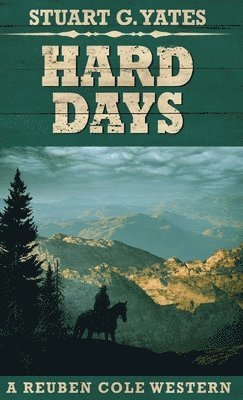 Stuart G Yates - Hard Days, Inbunden
