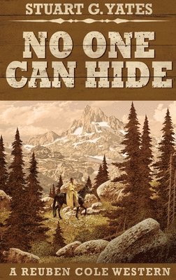 Stuart G Yates - No One Can Hide, Inbunden