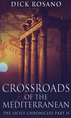 Crossroads Of The Mediterranean 1