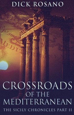 Crossroads Of The Mediterranean 1