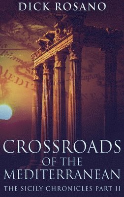 Crossroads Of The Mediterranean 1