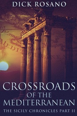 Crossroads Of The Mediterranean 1