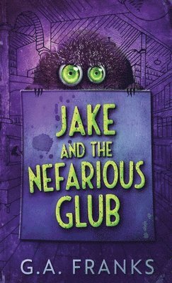 bokomslag Jake and the Nefarious Glub