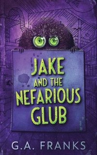 bokomslag Jake and the Nefarious Glub