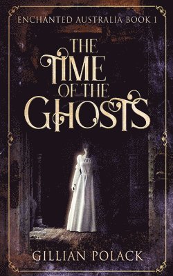 bokomslag Time Of The Ghosts