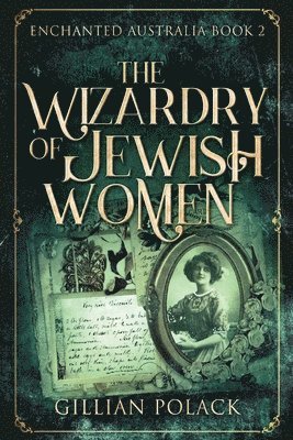 The Wizardry Of Jewish Women 1