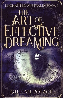 bokomslag The Art Of Effective Dreaming