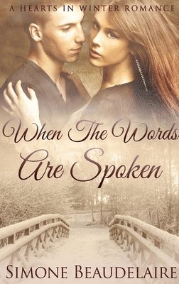 When The Words Are Spoken 1