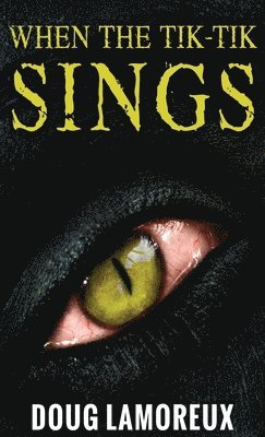 Doug Lamoreux - When The Tik-Tik Sings, Inbunden