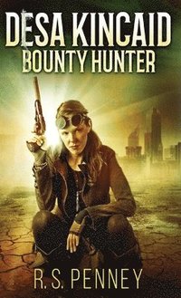 bokomslag Desa Kincaid - Bounty Hunter