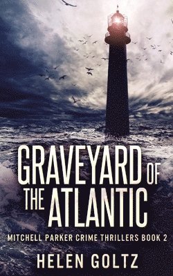 Graveyard Of The Atlantic 1