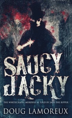 Saucy Jacky 1