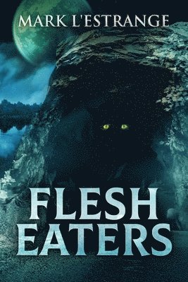 Flesh Eaters 1