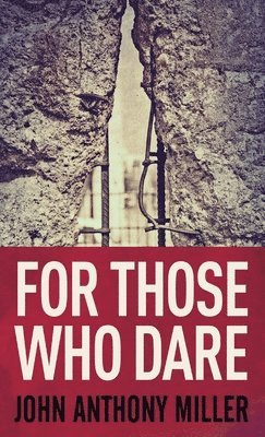 For Those Who Dare