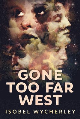 Gone Too Far West 1