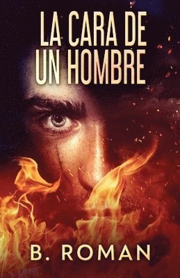 B Roman - Cara De Un Hombre, Häftad