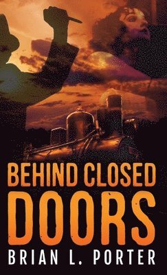 Behind Closed Doors 1