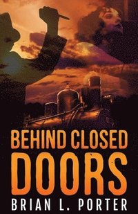 bokomslag Behind Closed Doors