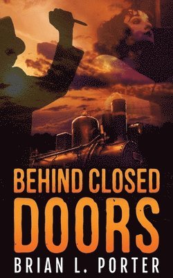 Behind Closed Doors 1