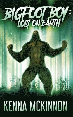 Kenna McKinnon - Bigfoot Boy, Häftad