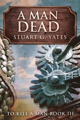 Stuart G Yates, Stuart G. Yates - Man Dead, Häftad