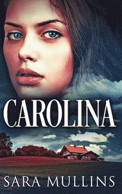 Sara Mullins - Carolina, Inbunden