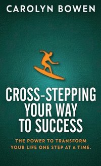 bokomslag Cross-Stepping Your Way To Success