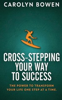 bokomslag Cross-Stepping Your Way To Success