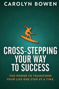 bokomslag Cross-Stepping Your Way To Success