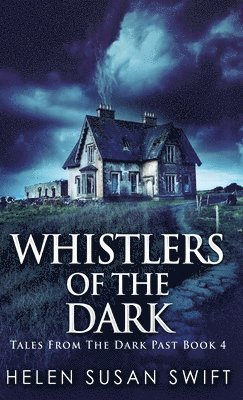 Whistlers Of The Dark 1