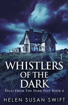 Whistlers Of The Dark 1