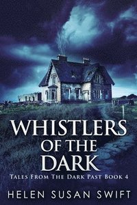 bokomslag Whistlers Of The Dark