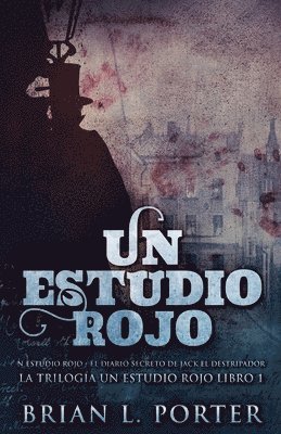 Brian L Porter - Estudio Rojo - El Diario Secreto de Jack el Destripador, Häftad