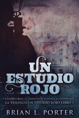 Brian L Porter - Estudio Rojo - El Diario Secreto de Jack el Destripador, Häftad