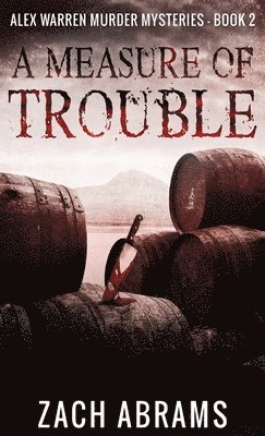 Zach Abrams - Measure of Trouble, Inbunden