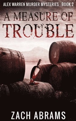 Zach Abrams - Measure of Trouble, Inbunden